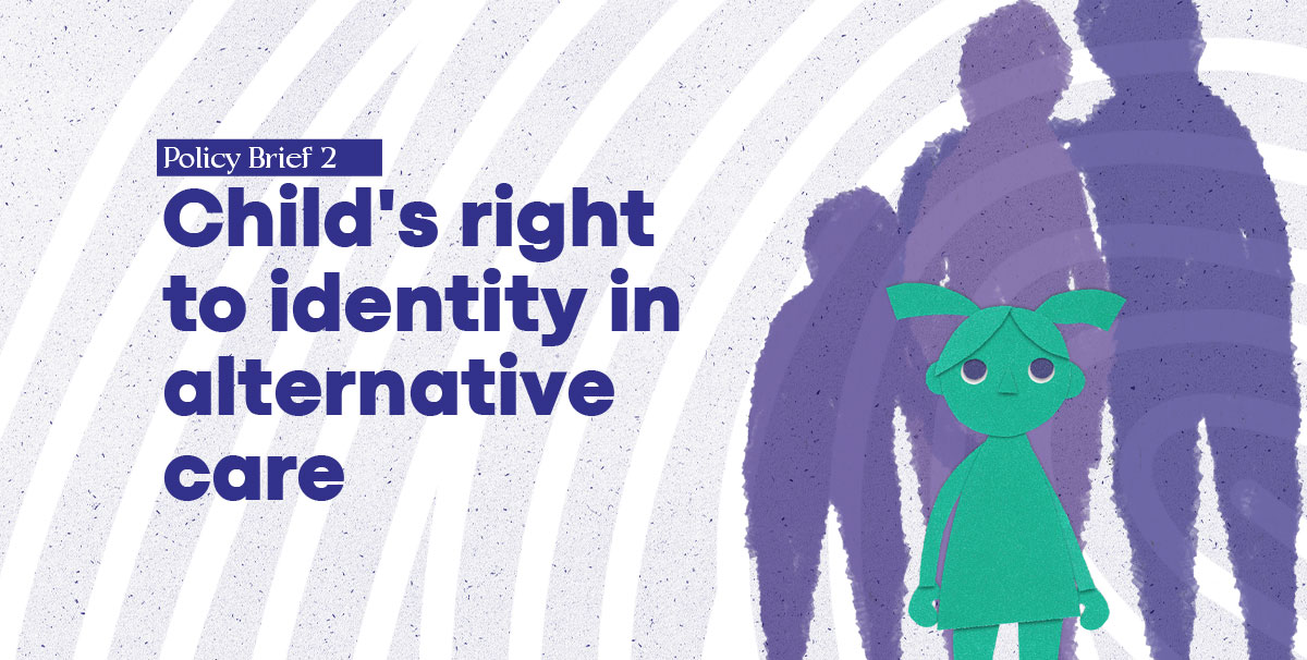 Nota de políticas 2: El derecho de los niños y niñas a la identidad en acogimiento alternativo
