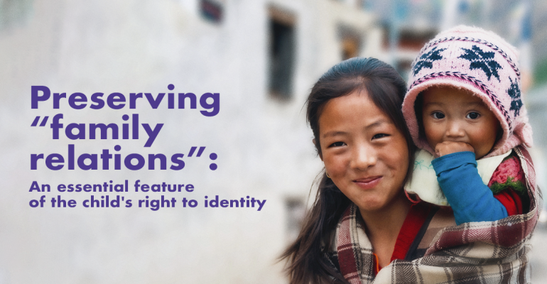 Child Identity Protection launches signature publication – Preserving "family relations": an essential feature of the child's right to identity