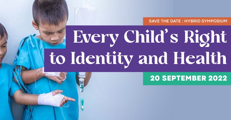 20 septembre 2022: Symposium hybride - Droit de chaque enfant à l'identité et à la santé