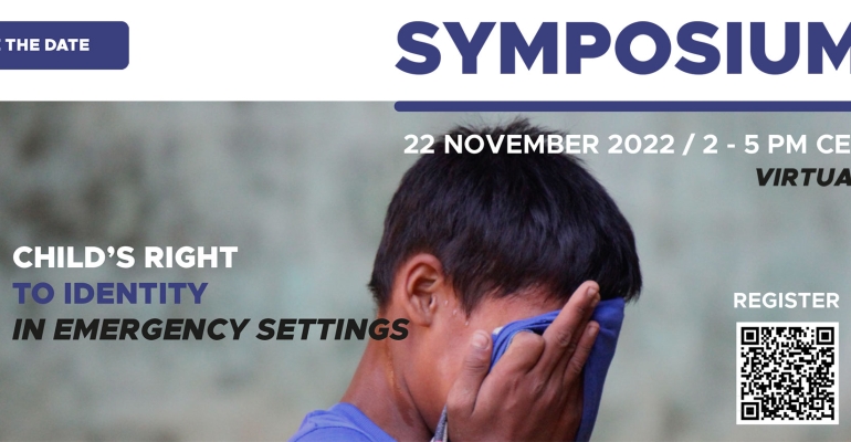 22 novembre 2022 : Symposium virtuel - Le droit de l'enfant à l'identité dans les situations d'urgence