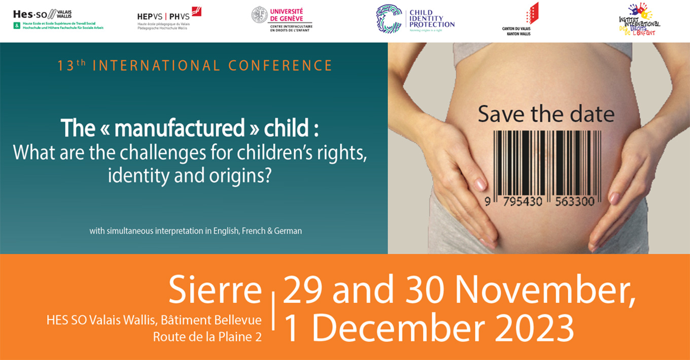 29 November - 1 December 2023: Conference: The 'manufactured child' - What are the challenges for children’s rights, identity and origins?